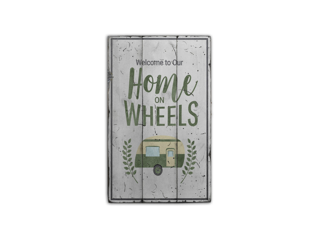 Home on Wheels Rustic Wood Sign