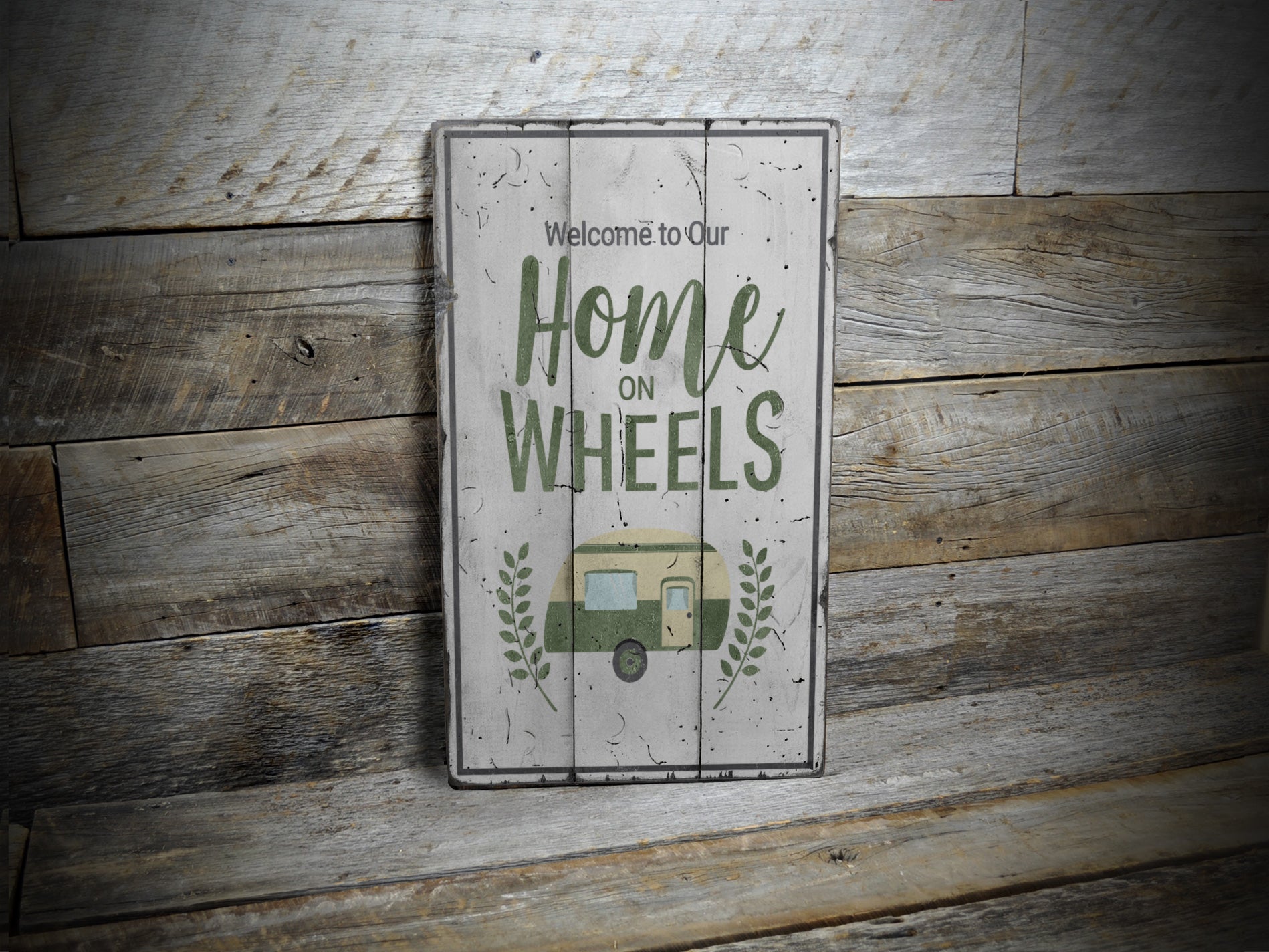 Home on Wheels Rustic Wood Sign