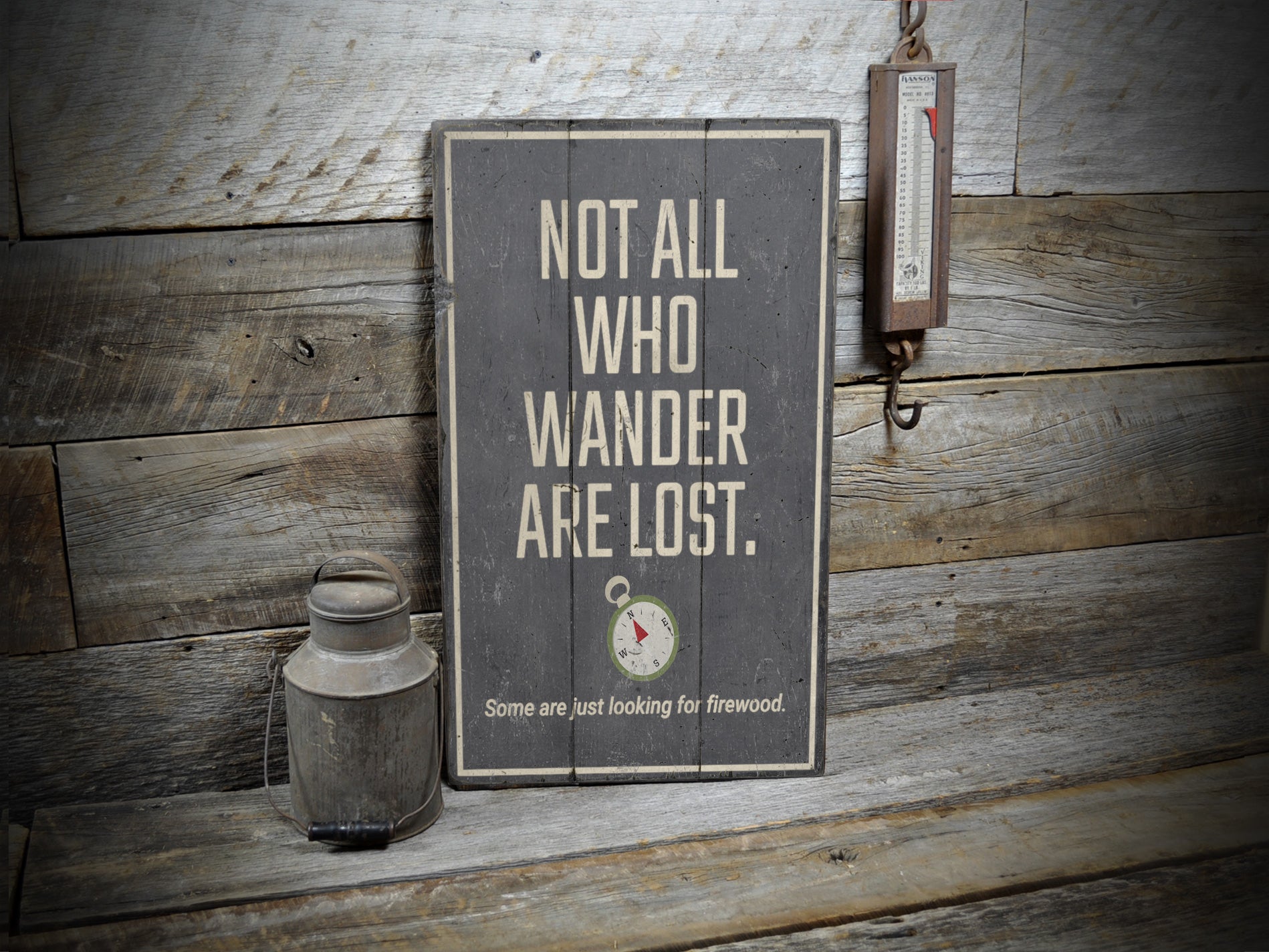 Not All Who Wander are Lost Rustic Wood Sign