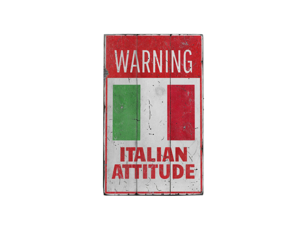 Italian Attitude Rustic Wood Sign