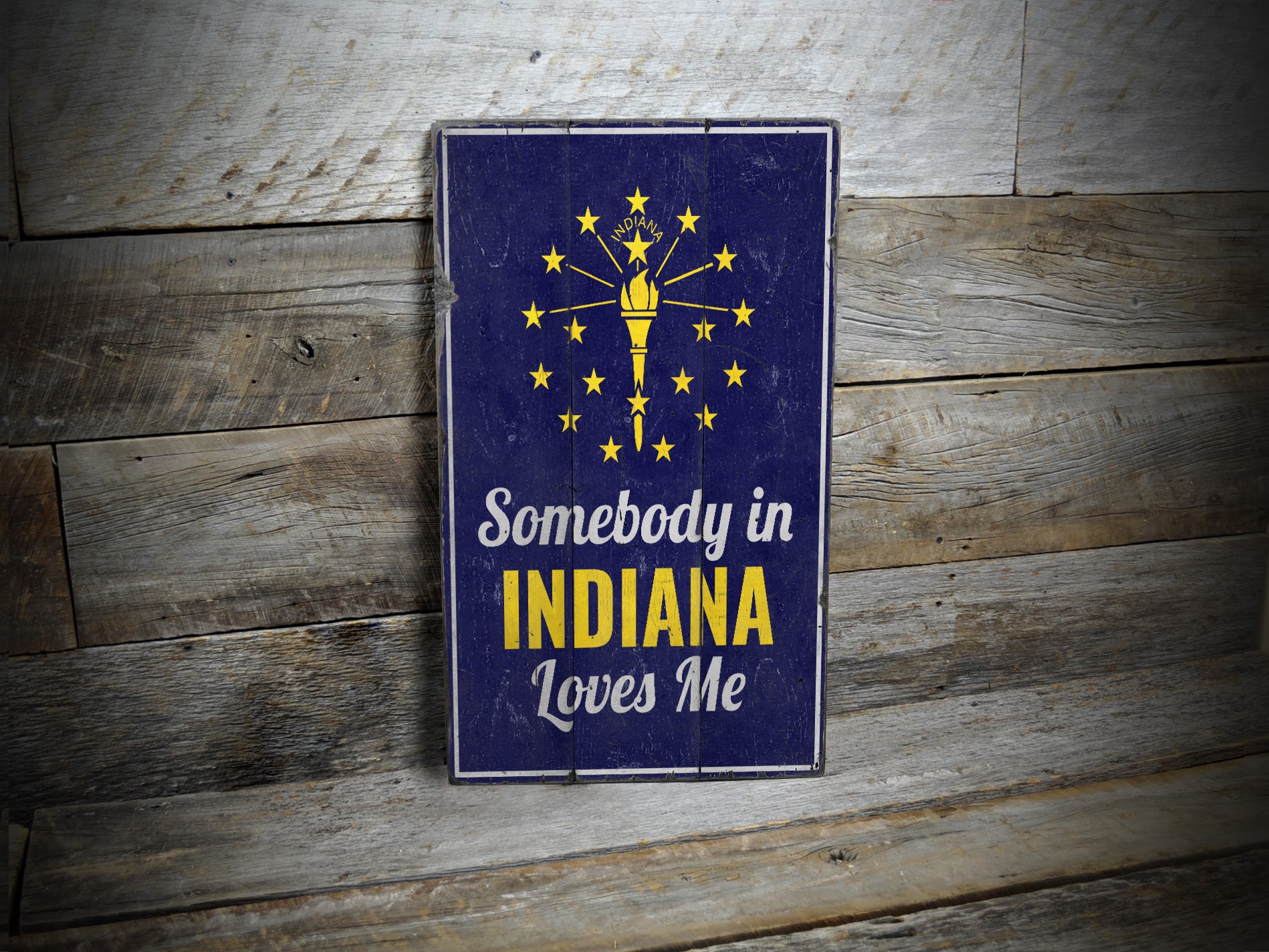 Somebody in Indiana Loves Me Rustic Wood Sign