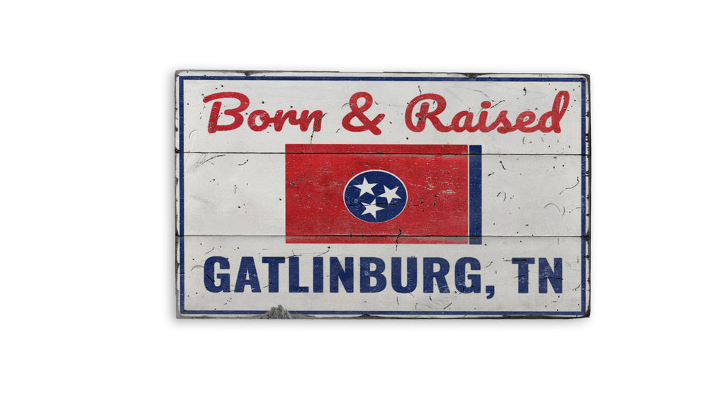 Born and Raised Tennessee Rustic Wood Sign