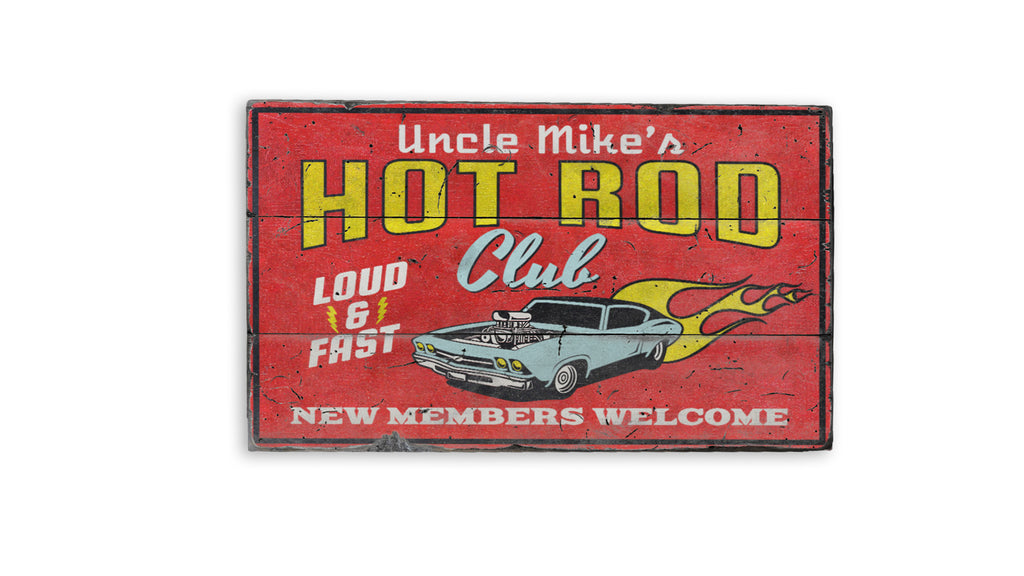 Hot Rod Club - New Members Welcome Rustic Wood Sign