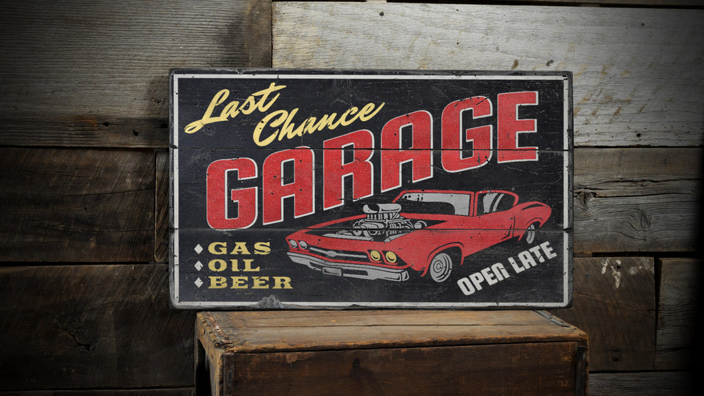 Last Chance Hot Rod Garage Rustic Wood Sign