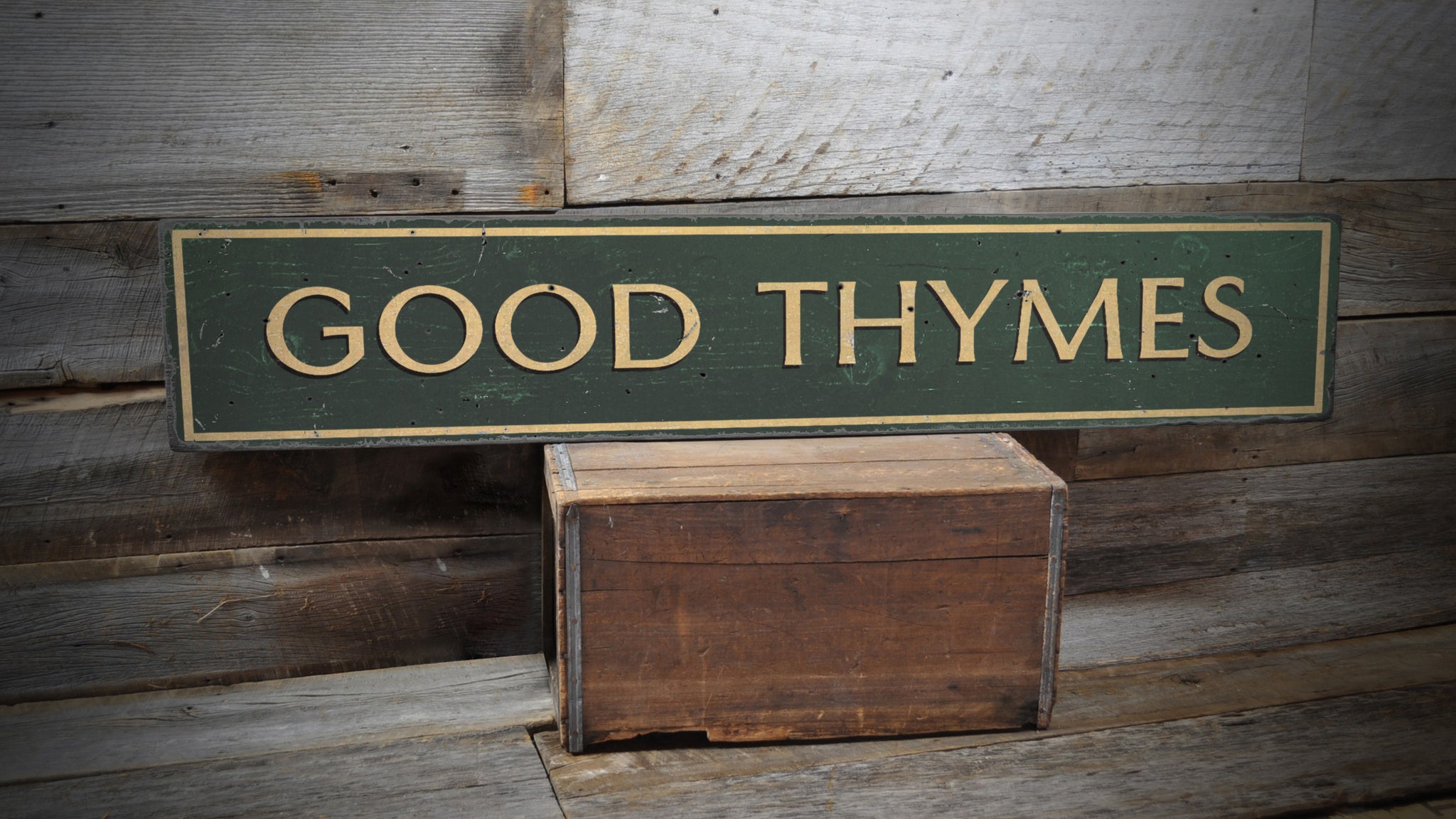 Good Thymes Rustic Wood Sign