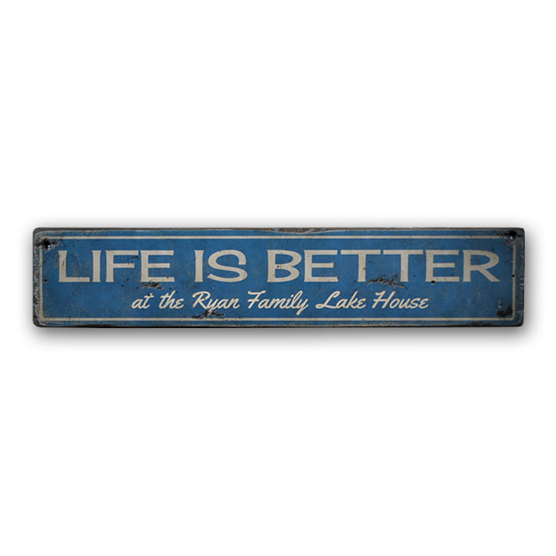 Life Is Better at the Lake house Rustic Wood Sign