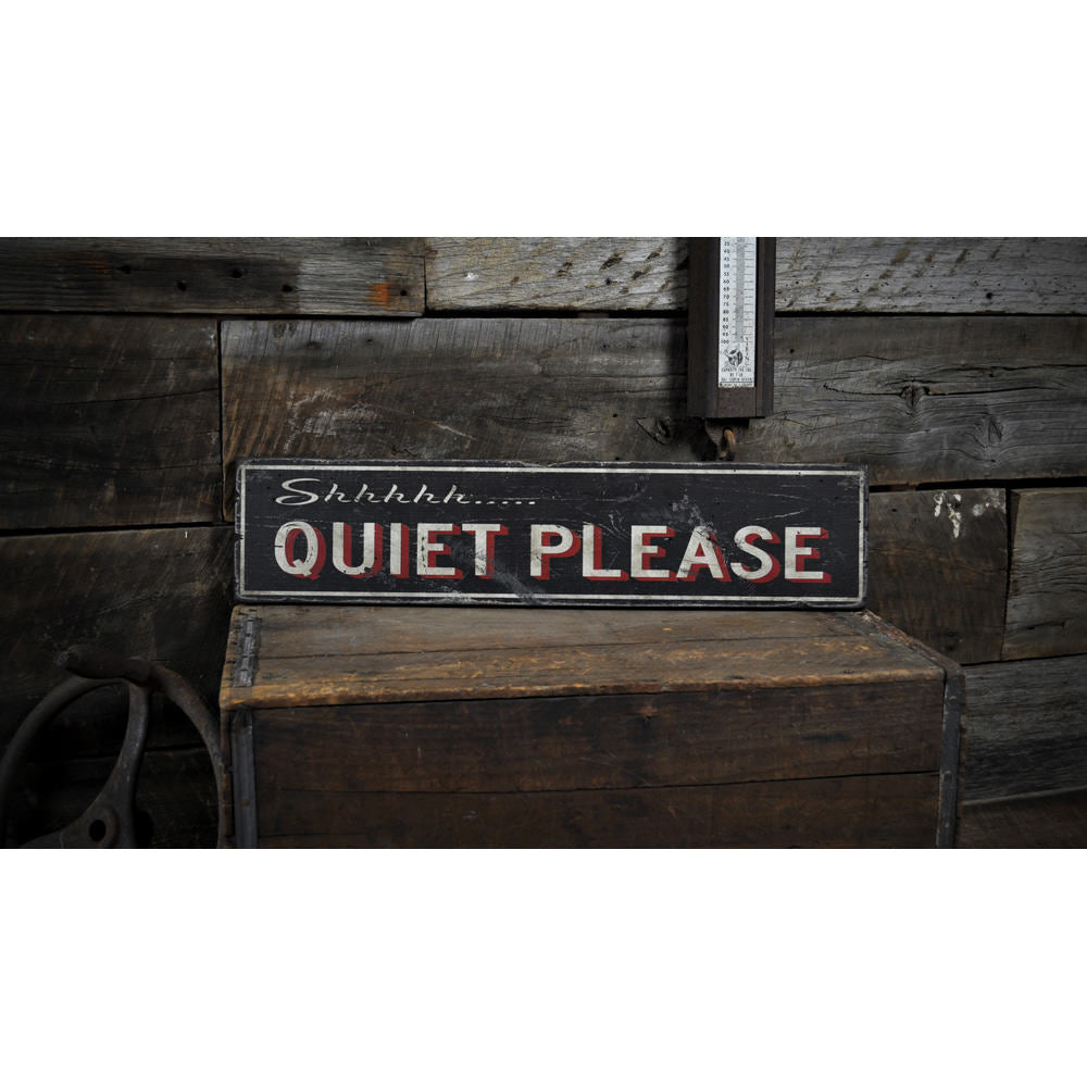 Shhhh Quiet Please Vintage Wood Sign