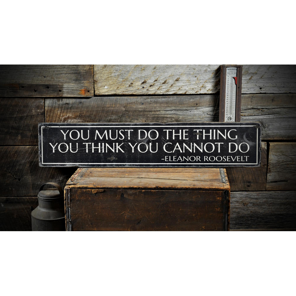 Do What You Think You Cannot Do Vintage Wood Sign