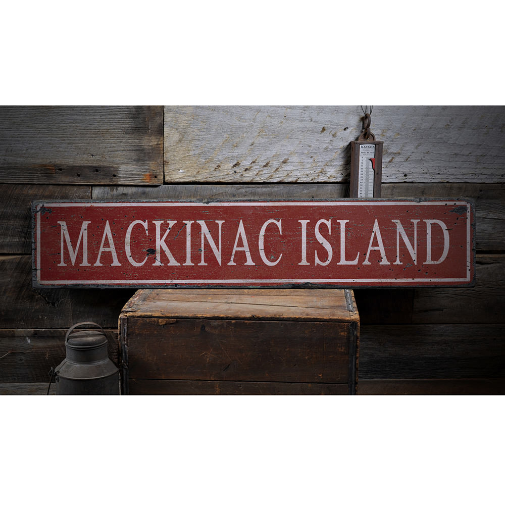 Mackinac Island Vintage Wood Sign