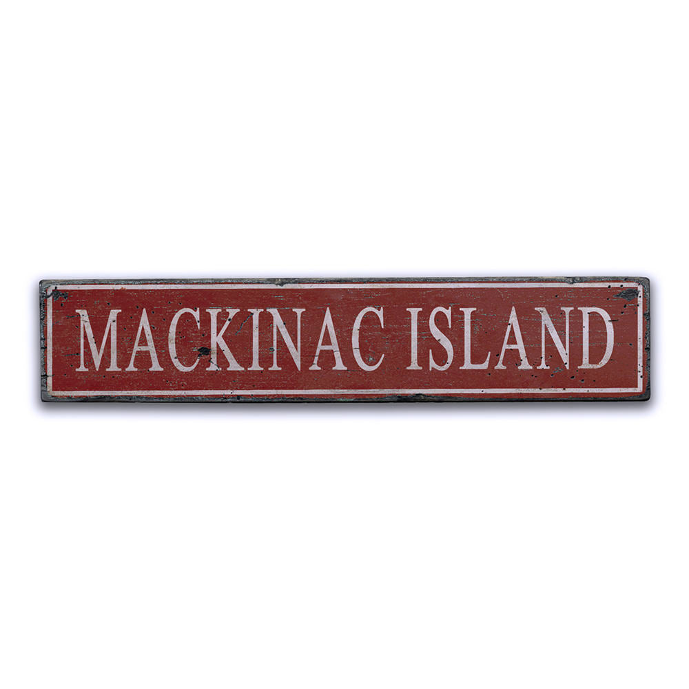 Mackinac Island Vintage Wood Sign