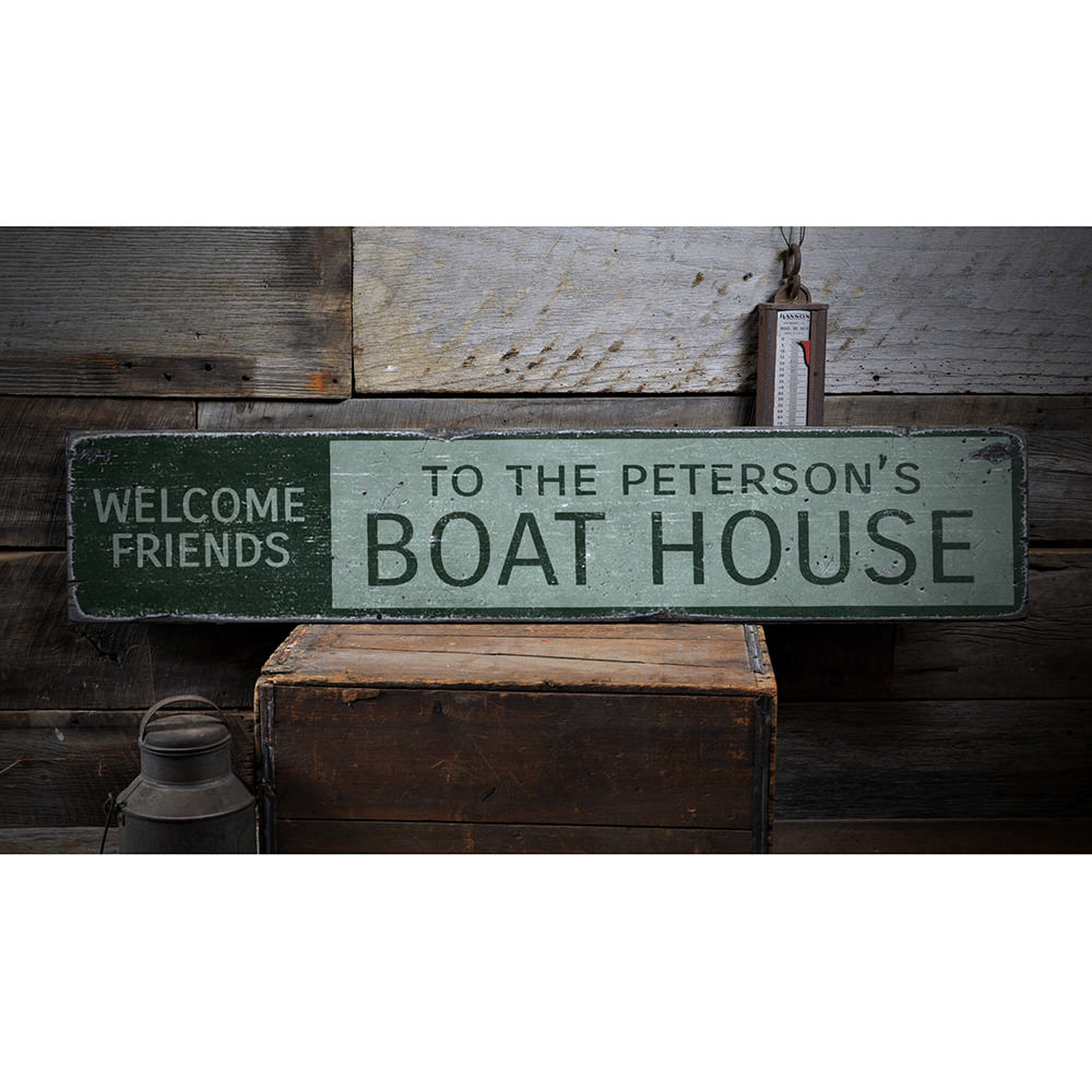 Welcome Friends Boat House Vintage Wood Sign