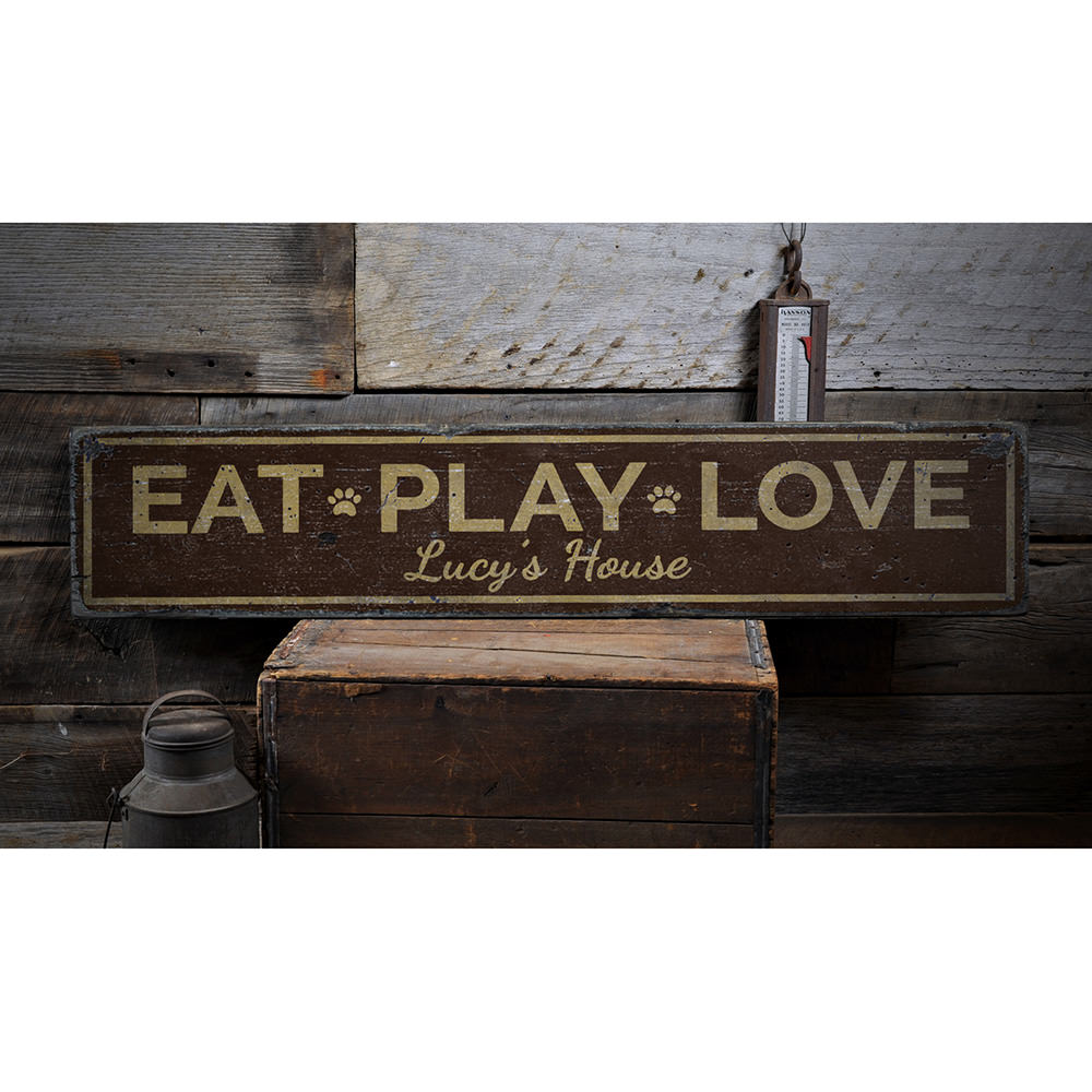 Eat Play Love Pet Vintage Wood Sign