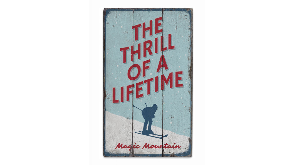 Thrill of a Lifetime Rustic Wood Sign