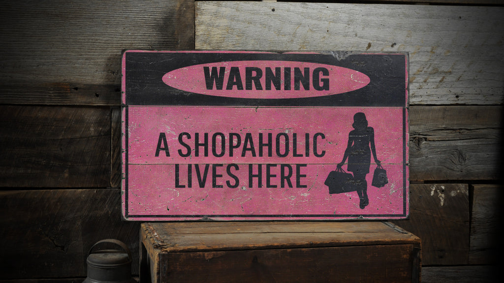 Shopaholic Rustic Wood Sign