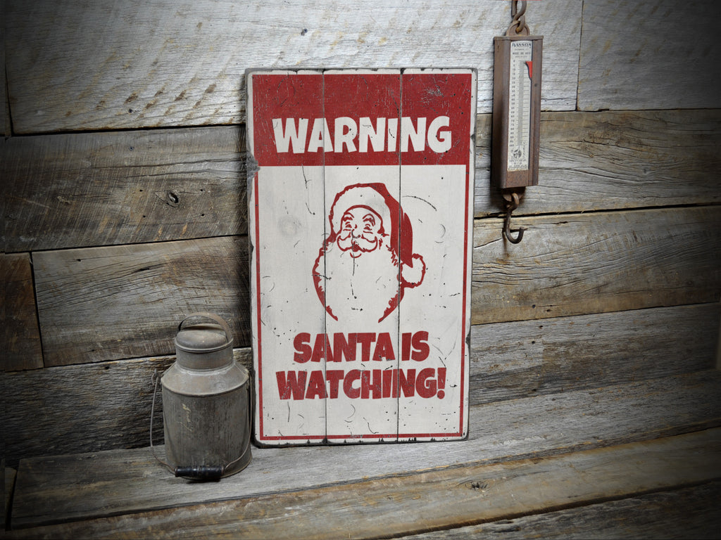 Santa is Watching Rustic Wood Sign