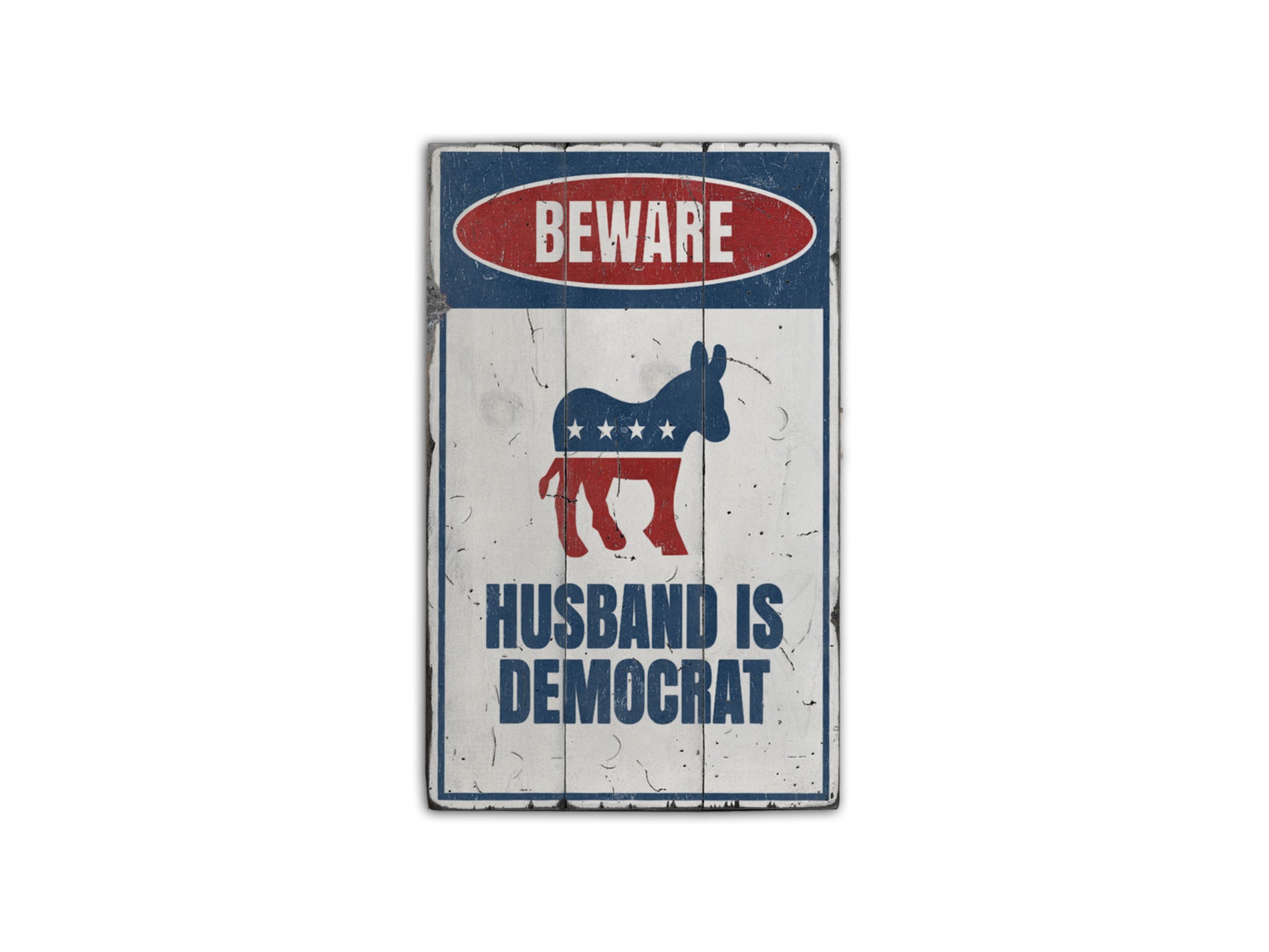 Democrat Husband Rustic Wood Sign