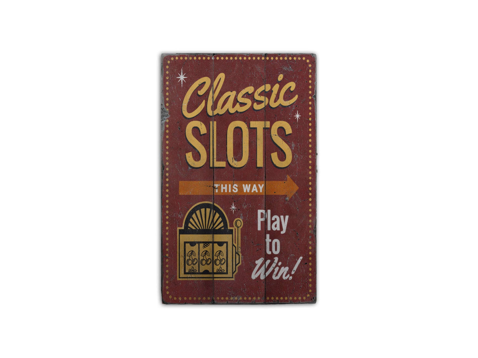 Classic Slots Rustic Wood Sign
