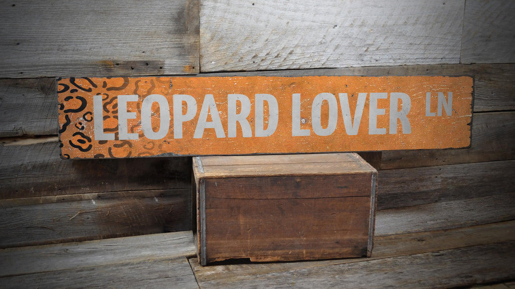 Leopard Lover Street Rustic Wood Sign