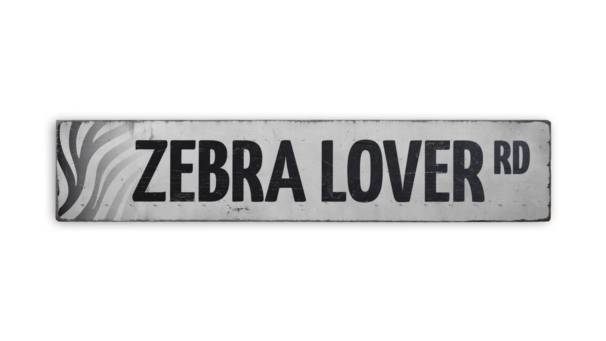 Zebra Lover Street Rustic Wood Sign