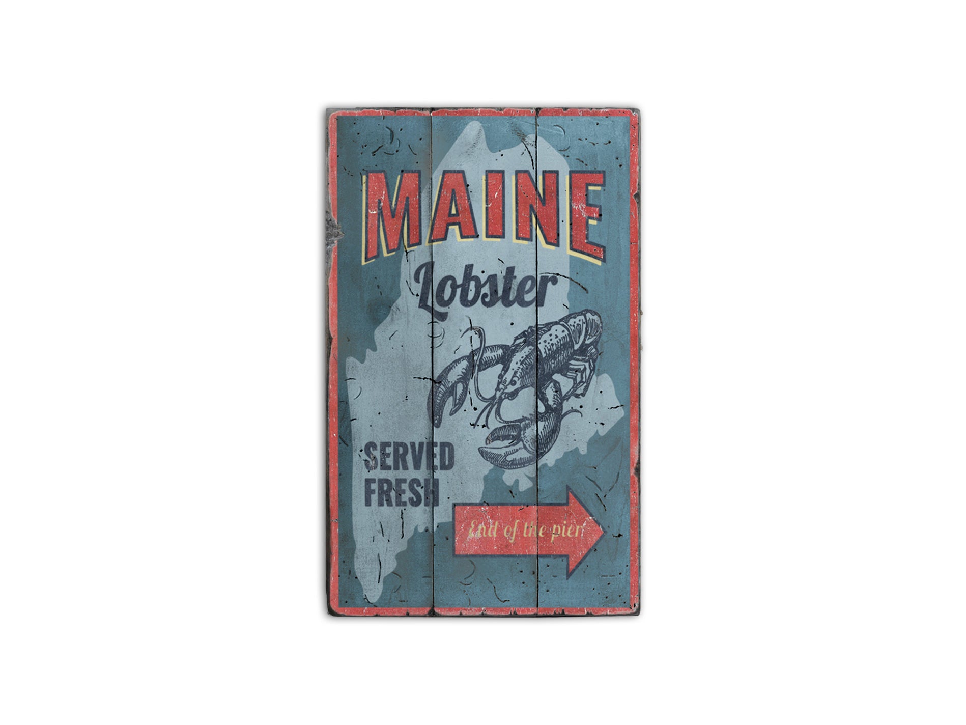 Maine Lobster Served Fresh Rustic Wood Sign