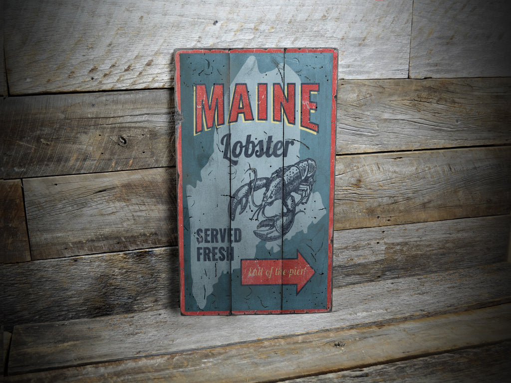 Maine Lobster Served Fresh Rustic Wood Sign
