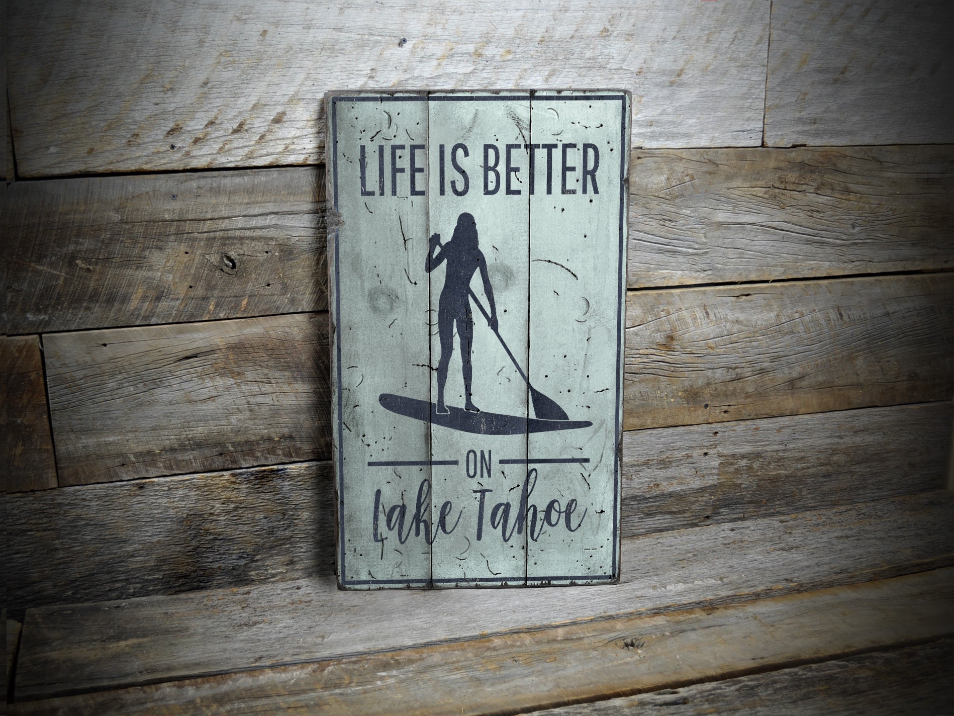 Life is Better on Lake Tahoe Rustic Wood Sign