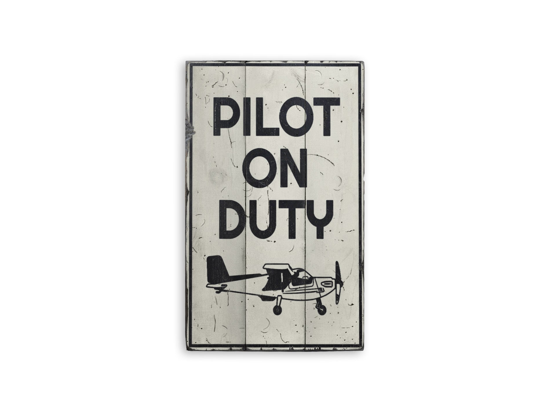 Pilot on Duty Plane Rustic Wood Sign