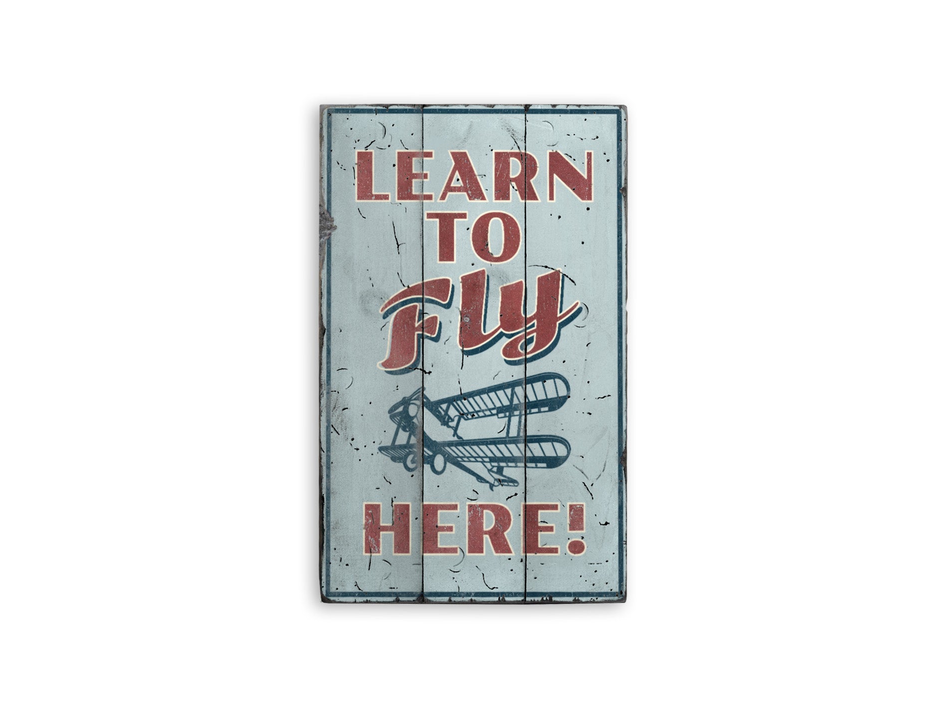 Learn to Fly Aviation Rustic Wood Sign