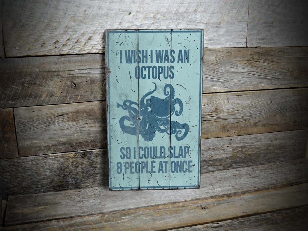 I Wish I Was An Octopus Beach House Wood Sign
