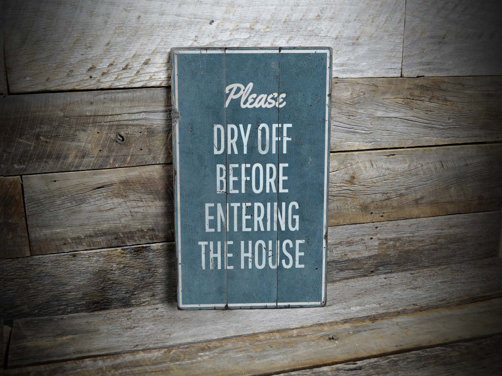 Dry Off Rustic Wood Sign