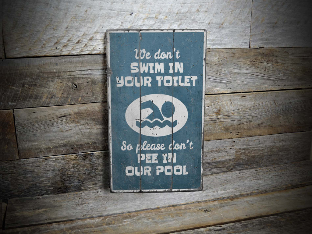 Don't Pee in the Pool Rustic Wood Sign
