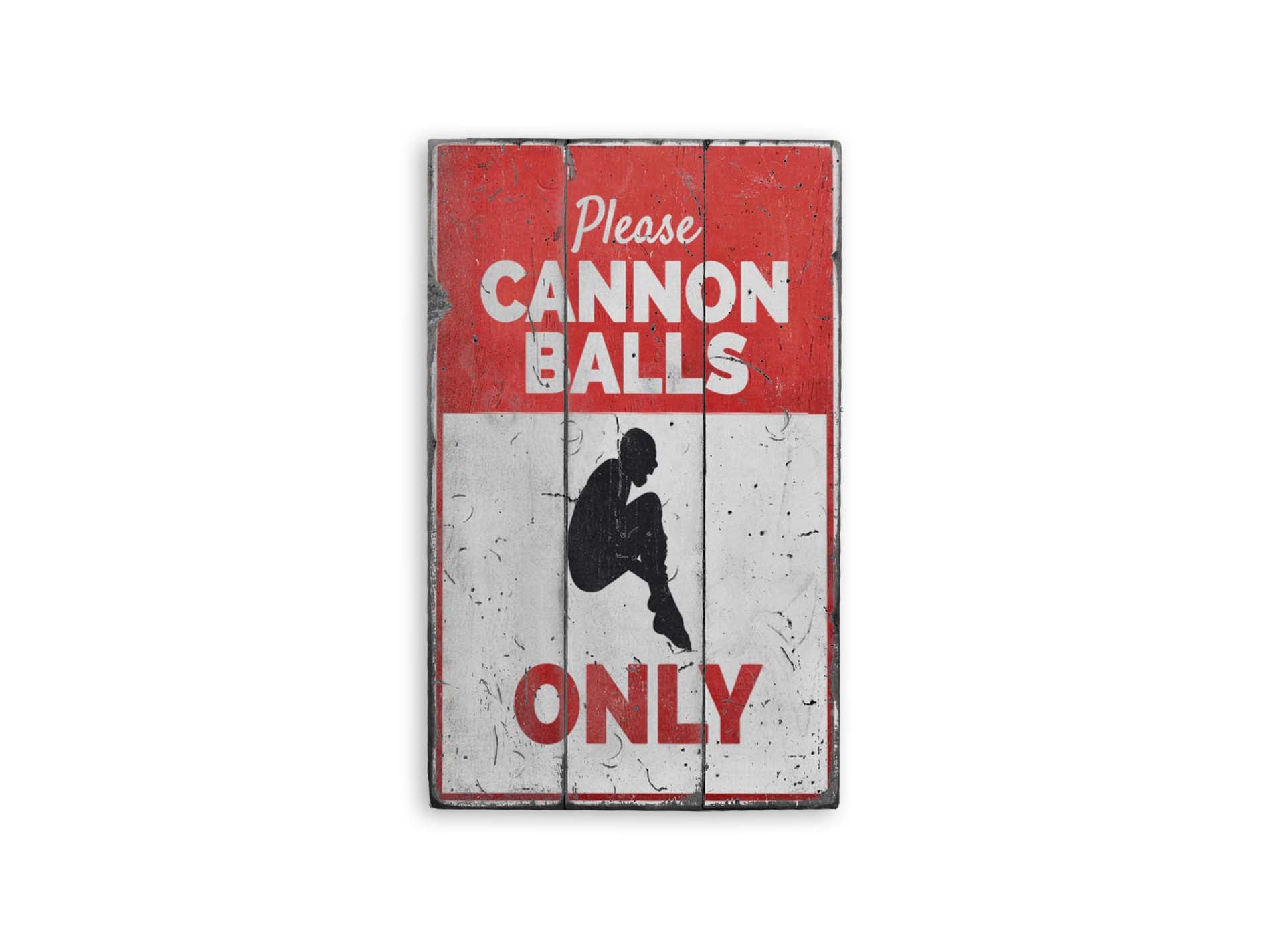 Cannon Balls Only Rustic Wood Sign