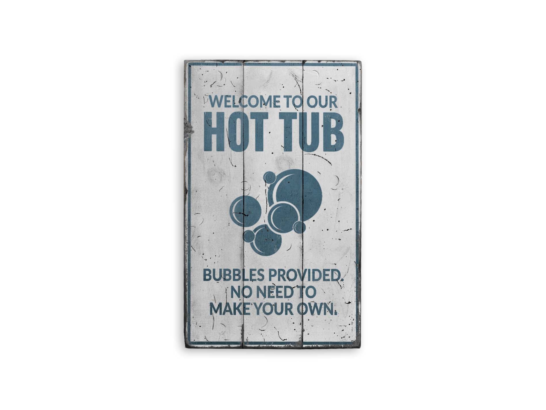Hot Tub Welcome Rustic Wood Sign