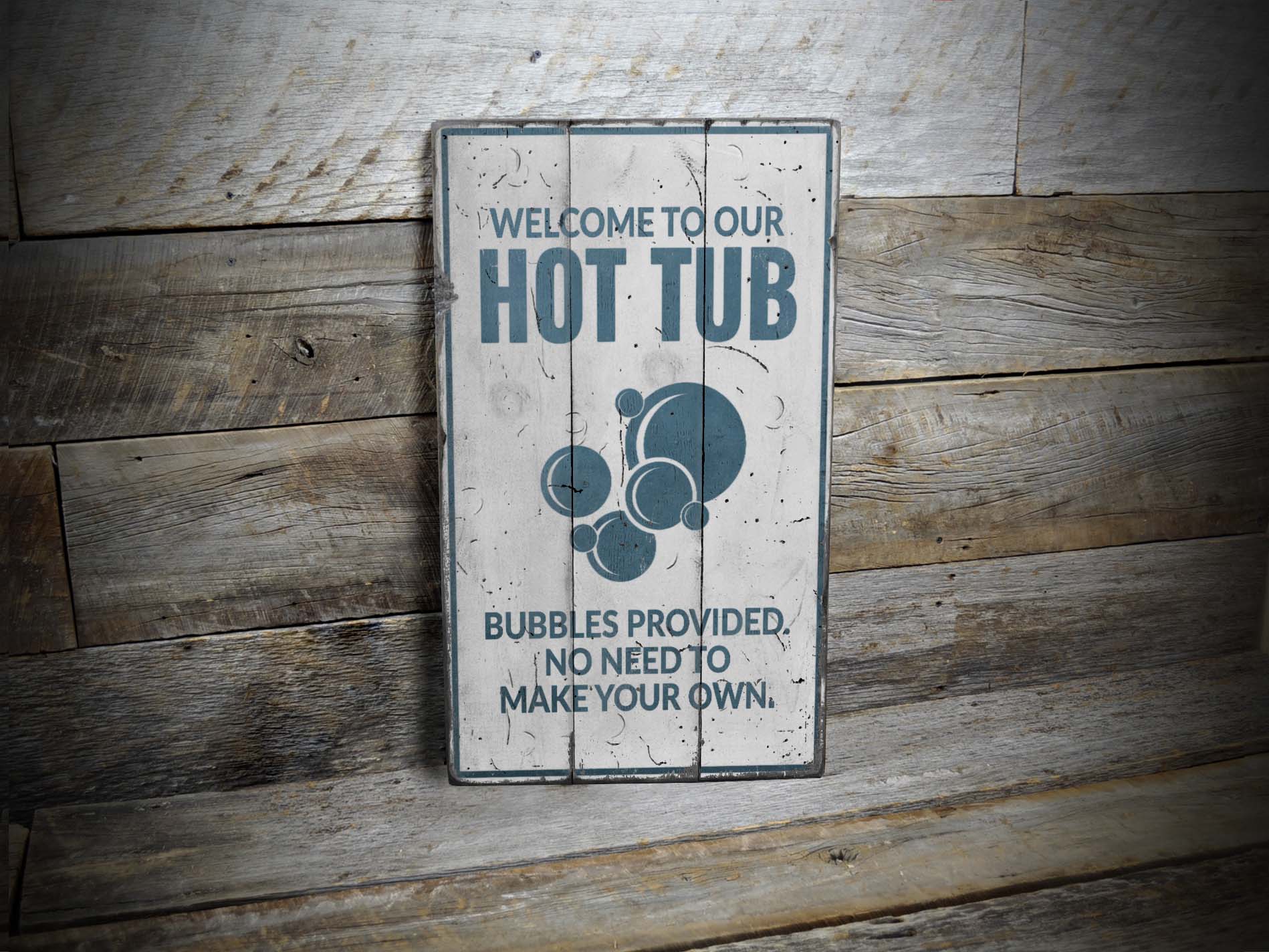 Hot Tub Welcome Rustic Wood Sign