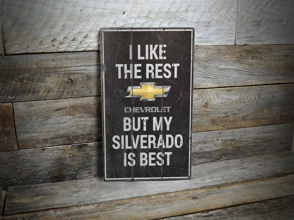 My Silverado is Best Rustic Wood Sign