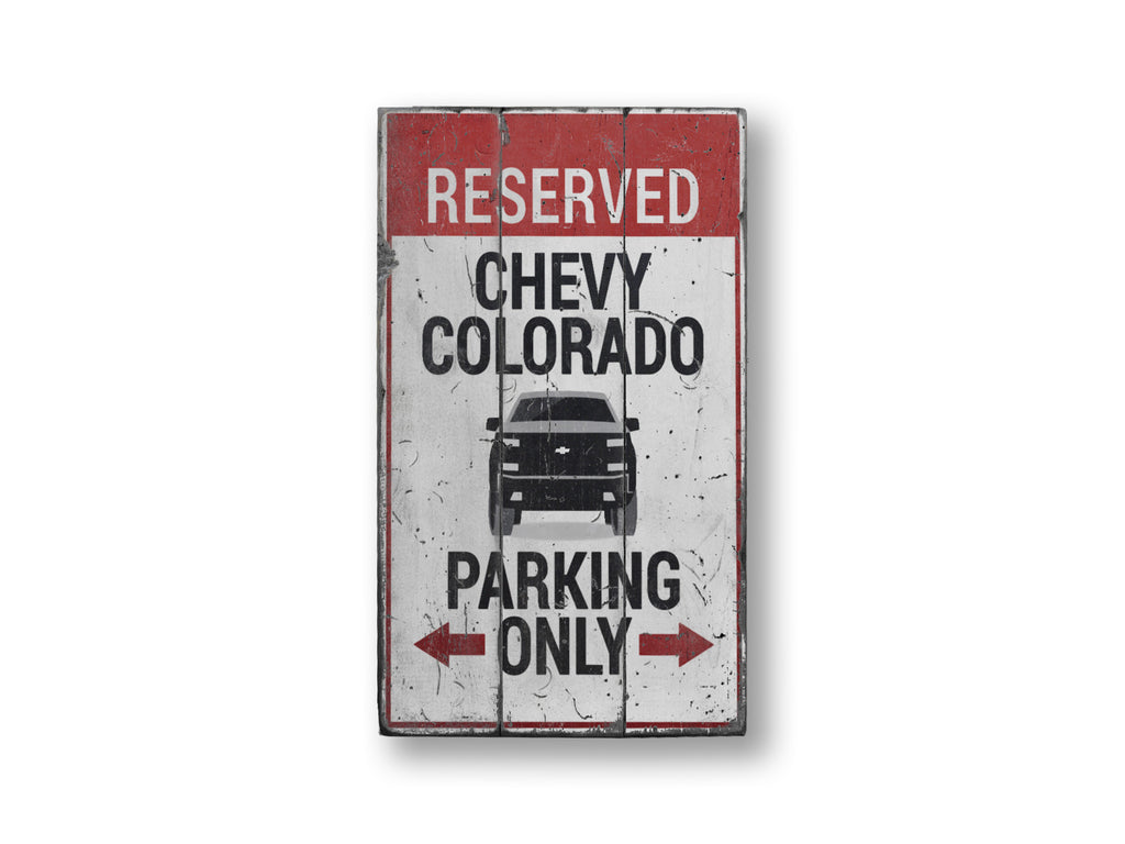 Chevy Colorado Parking Rustic Wood Sign