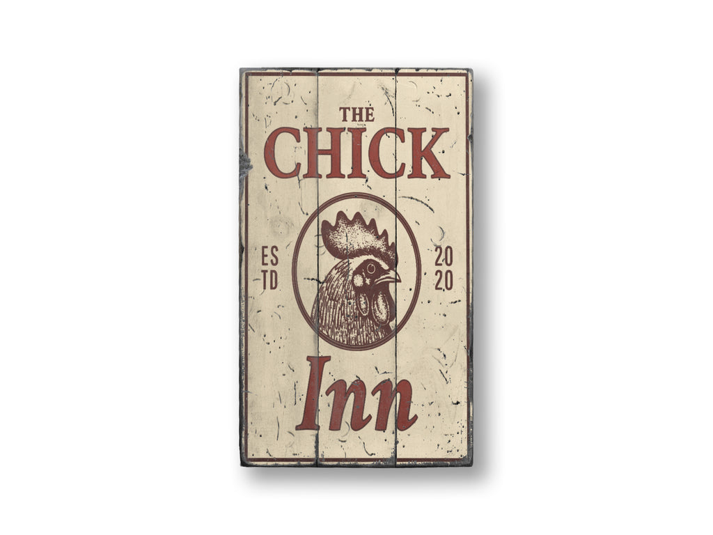 The Chick Inn Rustic Wood Sign
