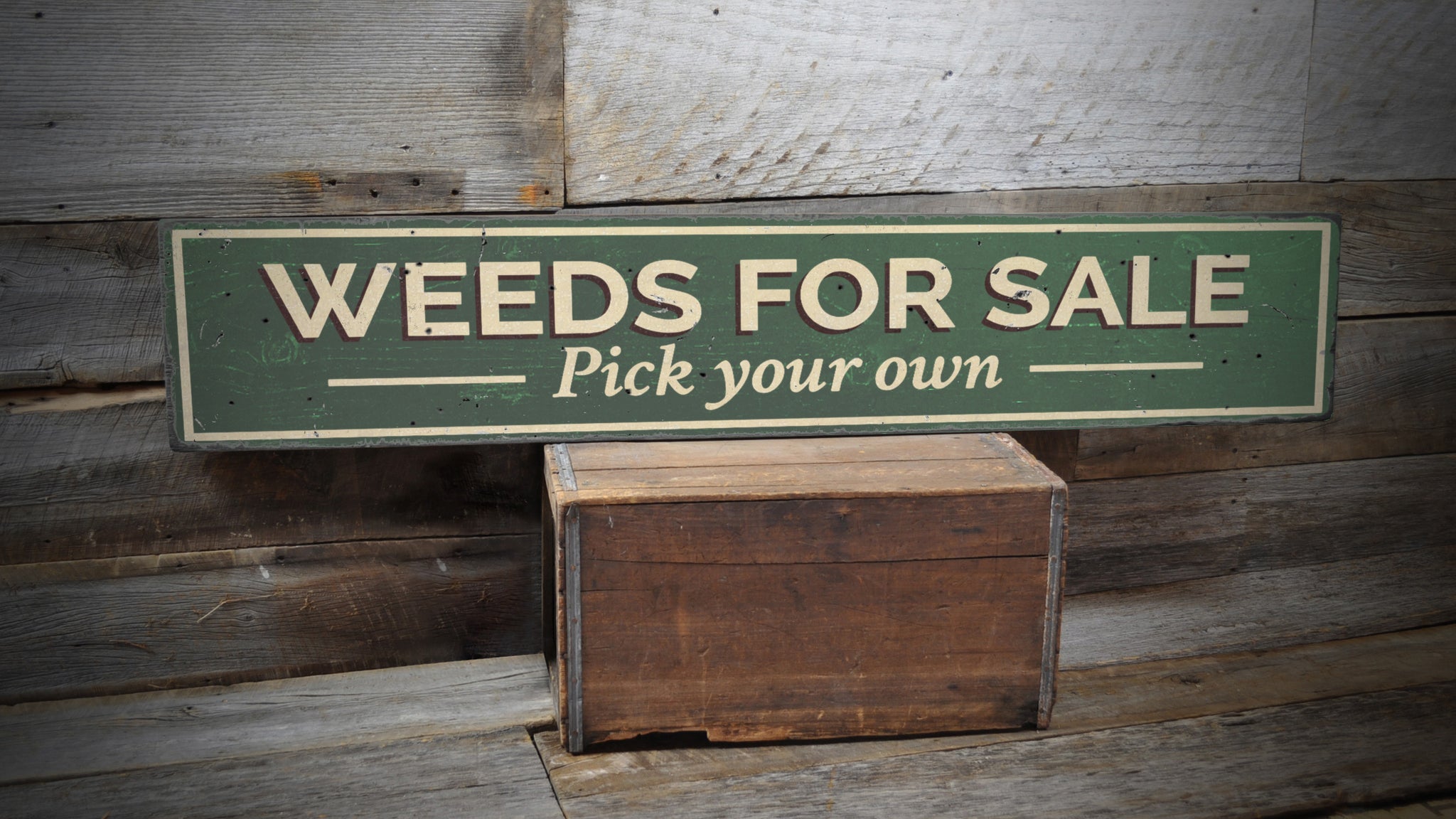 Weeds for Sale Rustic Wood Sign