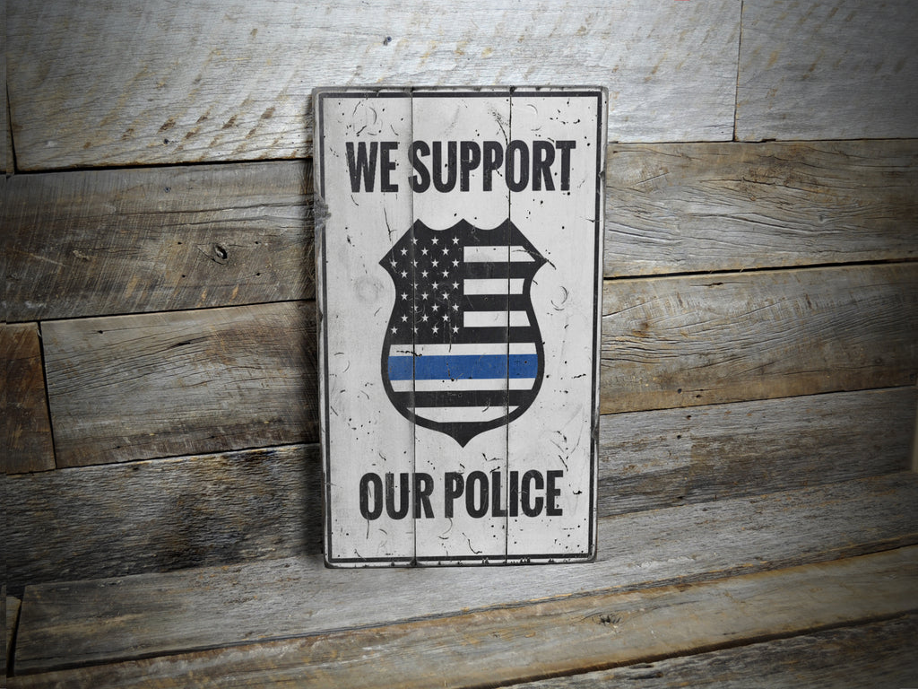 Police Support Rustic Wood Sign