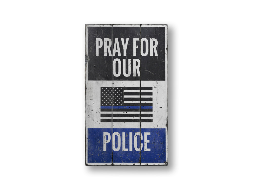 Pray for Police Rustic Wood Sign