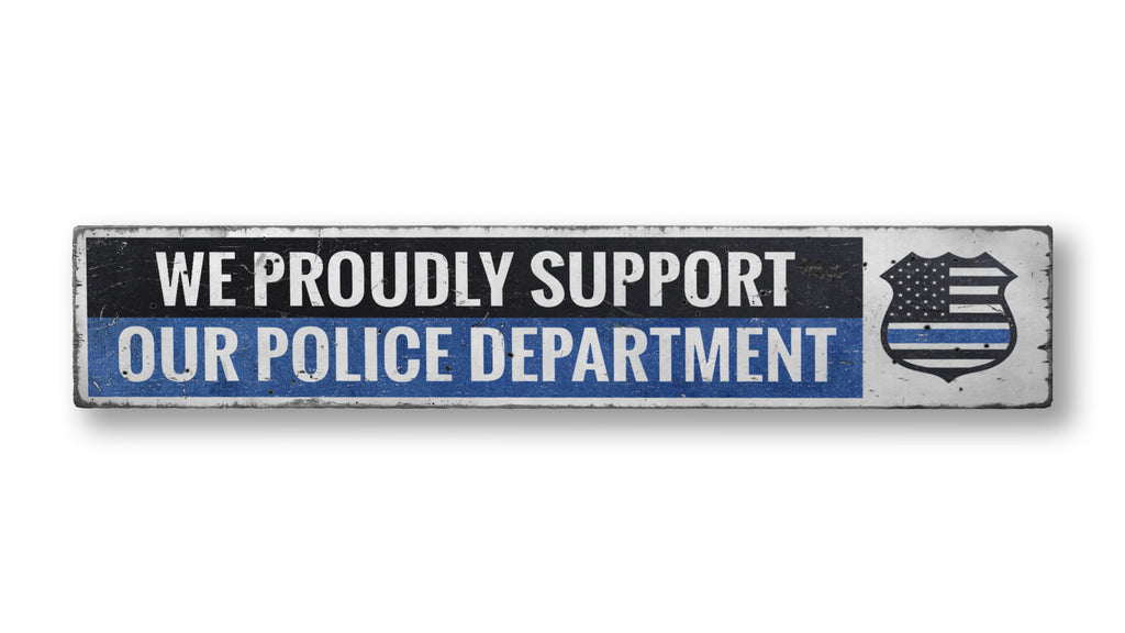 Police Supporter Rustic Wood Sign
