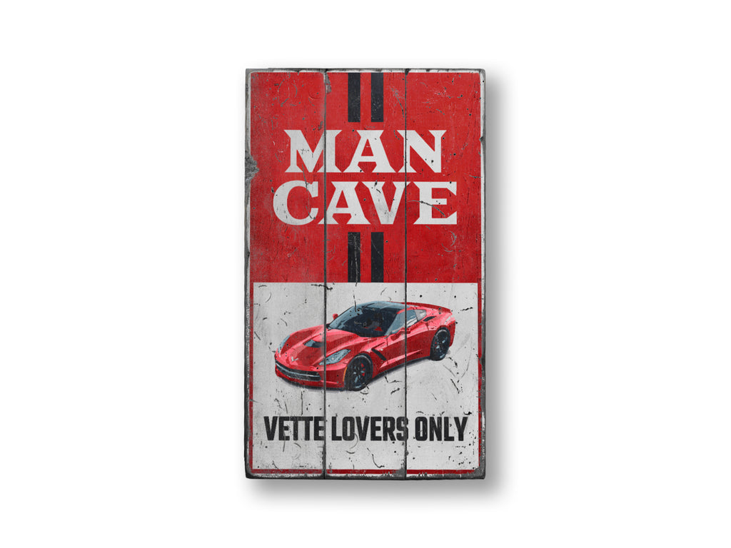 Vette Lovers Only Chevy Corvette Rustic Wood Sign
