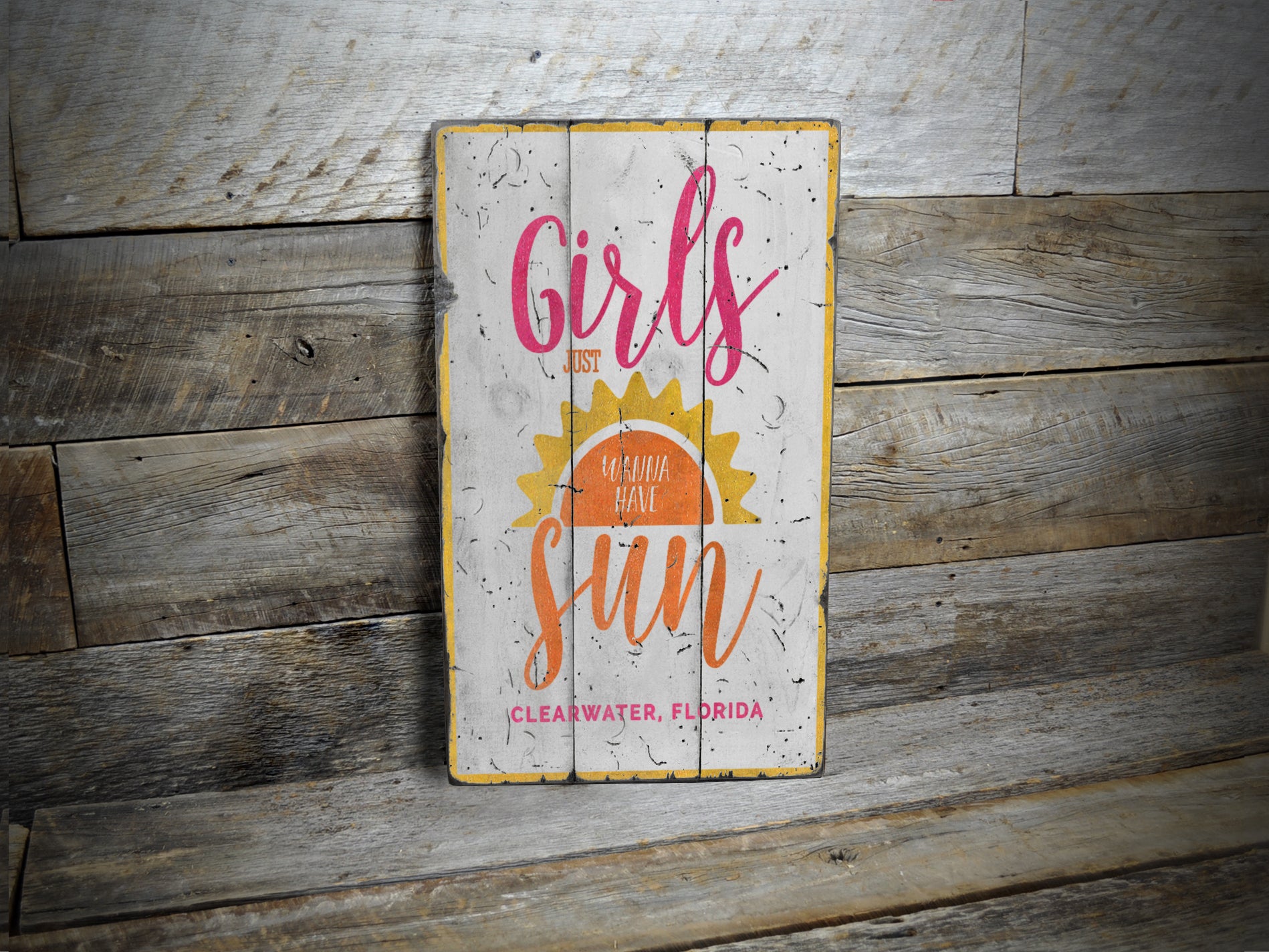 Girls Just Wanna Have Sun Rustic Wood Sign