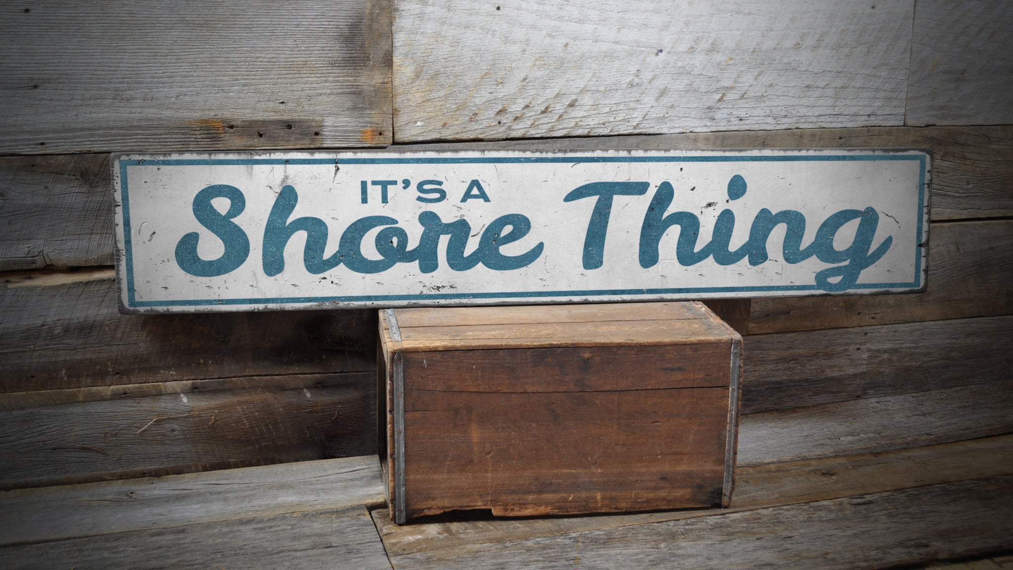 It's a Shore Thing Beach Rustic Wood Sign