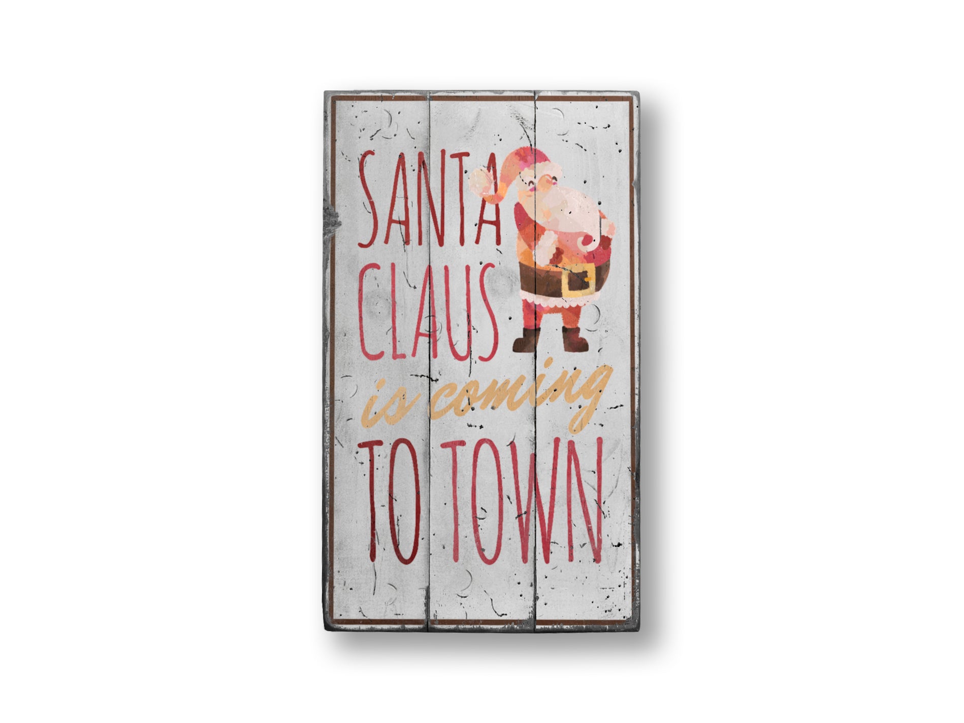 Santa Claus is Coming to Town Rustic Wood Sign