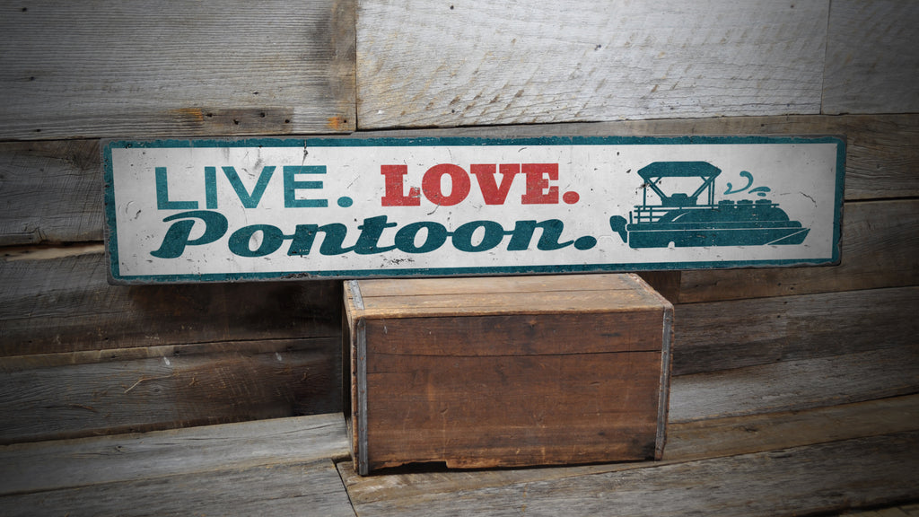 Live Love Pontoon Wood Sign