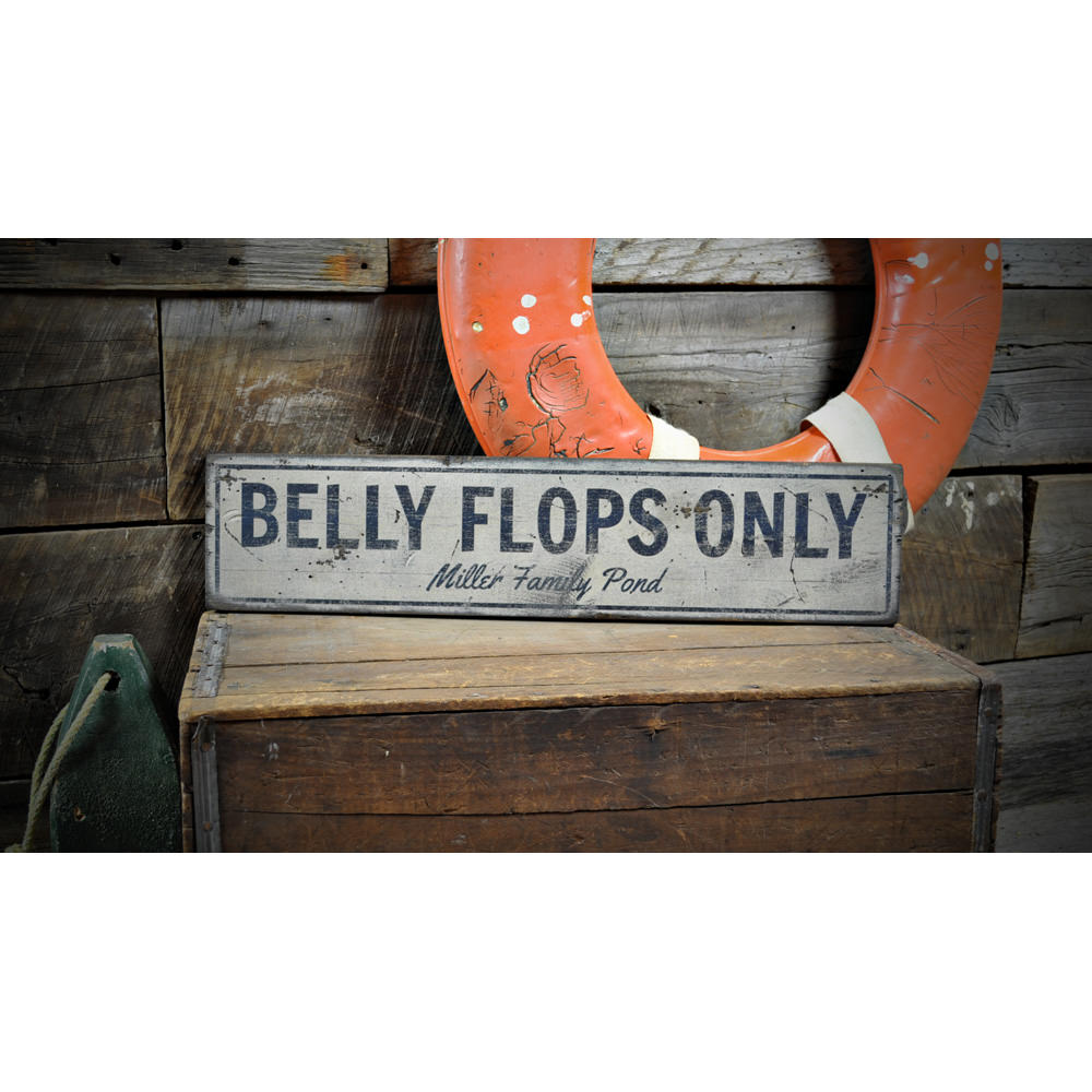 Belly Flops Only Vintage Wood Sign