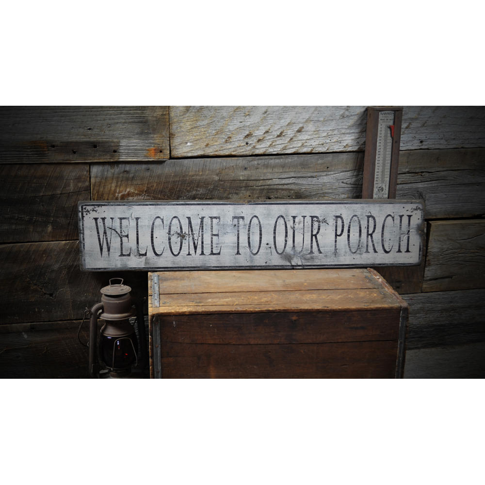 Welcome to Our Porch Vintage Wood Sign