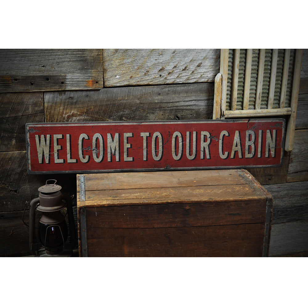 Primitive Welcome to Our Cabin Vintage Wood Sign