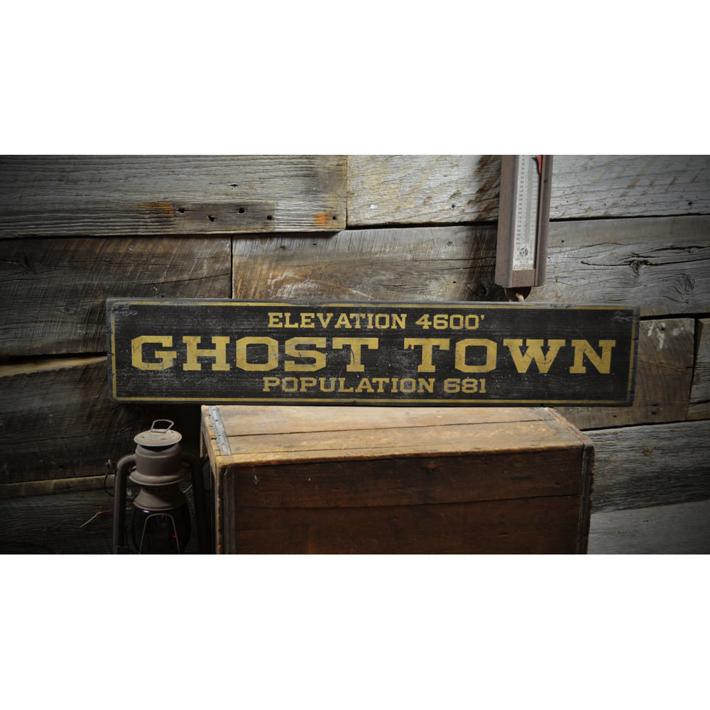 Ghost Town Population Vintage Wood Sign